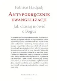 antypodrecznik-ewangelizacji-jak-mowic-o-bogu
