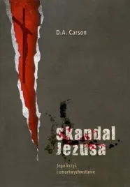 skandal-jezusa-jego-krzyz-i-zmartwychwstanie