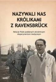 nazywali-nas-kolikami-z-ravensbruck-relacje-polek