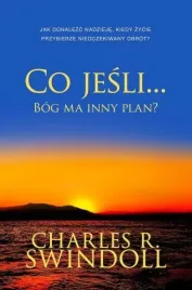 co-jesli-bog-ma-inny-plan-ch-r-swindoll