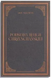 podstawy-religii-chrzescijanskiej-jan-kalwin