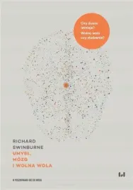umysl-mozg-i-wolna-wola-richard-swinburne