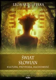 swiat-slowian-kultura-przyroda-duchowosc