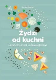 zydzi-od-kuchni-opowiesci-wokol-rodzinnego-stolu