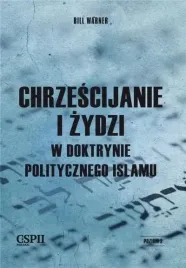 chrzescijanie-i-zydzi-w-doktrynie-politycznego-islamu