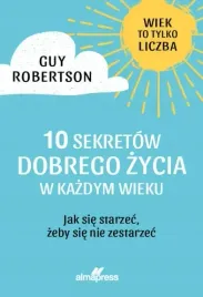 10-sekretow-dobrego-zycia-w-kazdym-wieku