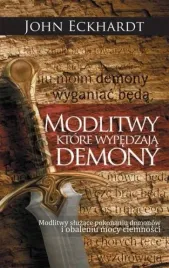 modlitwy-ktore-wypedzaja-demony-john-eckhardt