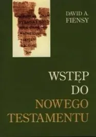 wstep-do-nowego-testamentu-david-a-fiensy