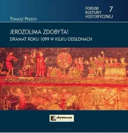 jerozolima-zdobyta-dramat-roku-1099
