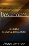 doskonalosc-jak-dazyc-do-ducha-doskonalosci