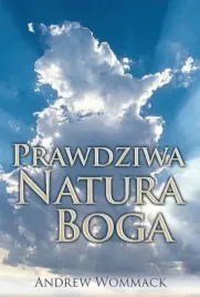 prawdziwa-natura-boga-andrew-wommack