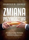 zmiana-przywodztwa-harold-r-eberle