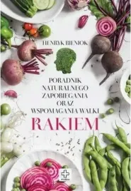 poradnik-naturalnego-zapobiegania-i-walki-z-rakiem