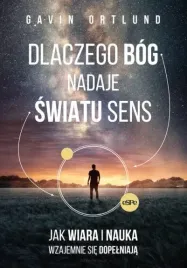 dlaczego-bog-nadaje-swiatu-sens-gavin-ortlund