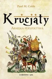 krucjaty-arabska-perspektywa-paul-m-cobb
