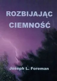 rozbijajac-ciemnosc-joseph-l-foreman