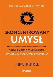skoncentrowany-umysl-plan-podnoszenia-poziomu-skupienia