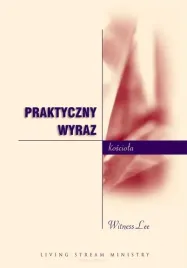 praktyczny-wyraz-kosciola-witness-lee