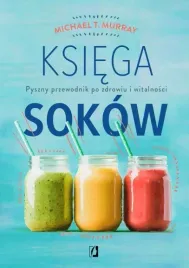 ksiega-sokow-pyszny-przewodnik-po-zdrowiu-i-witalnosci