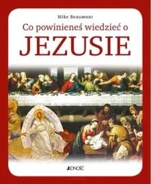 co-powinienes-wiedziec-o-jezusie-mike-beaumont