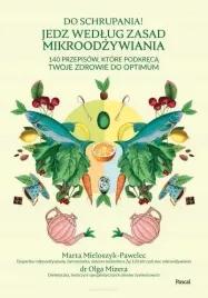 do-schrupania-jedz-wedlug-zasad-mikroodzywiania