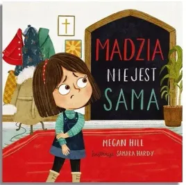 madzia-nie-jest-sama-megan-hill