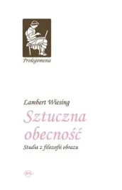 sztuczna-obecnosc-studia-z-filozofii-obrazu-tw