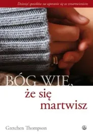 bog-wie-ze-sie-martwisz