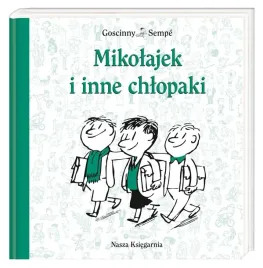 mikolajek-i-inne-chlopaki-jean-jacques-sempe-rene-goscinny