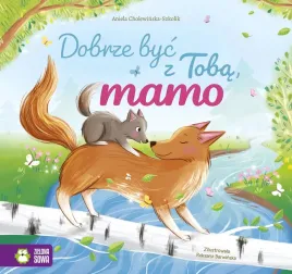 dobrze-byc-z-toba-mamo-dobrze-byc-z-toba