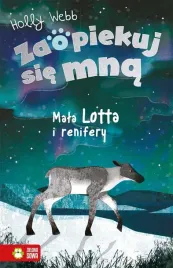 zaopiekuj-sie-mna-mala-lotta-i-renifery-holly-webb-sophy-williams-jacek