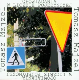 opowiadania-w-liczbie-pojedynczej-tomasz-majzel