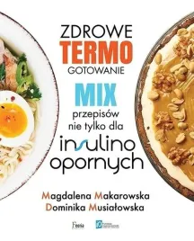 zdrowe-termogotowanie-mix-przepisow-nie-tylko-magdalena-makarowska-dom
