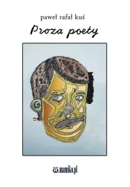 proza-poety-pawel-rafal-kus