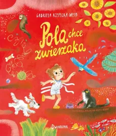 pola-chce-zwierzaka-gabriela-rzepecka-weiss-magdalena-koziel-nowak