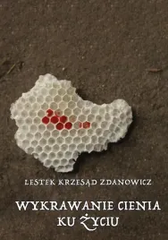 wykrawanie-cienia-ku-zyciu-lestek-krzesad-zdanowicz