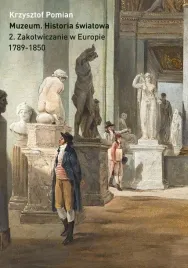 muzeum-historia-swiatowa-t-2-krzysztof-pomian