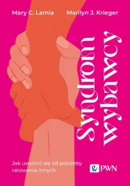 syndrom-wybawcy-jak-uwolnic-sie-od-potrzeby-mary-c-lamia-marilyn-j-k