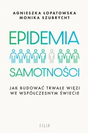 epidemia-samotnosci-jak-budowac-trwale-wiezi-we-wspolczesnym-swiecie