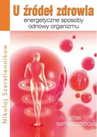u-zrodel-zdrowia-energetyczne-sposoby-odnowy-organizmu
