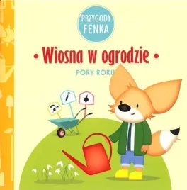 wiosna-w-ogrodzie-pory-roku-przygody-fenka