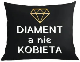 poduszka-poszewka-prezent-walentynki-urodziny-diament-a-nie-kobieta
