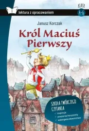 krol-macius-pierwszy-lektura-z-opracowaniem