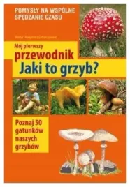moj-pierwszy-przewodnik-jaki-to-grzyb