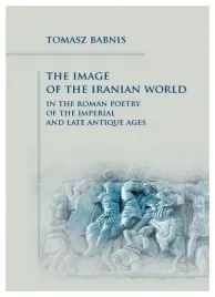the-image-of-the-iranian-world-in-the-roman-poetry-tomasz-babnis