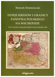 dzieje-kresow-i-granicy-panstwa-polskiego