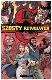 wiezy-szosty-rewolwer-tom-3