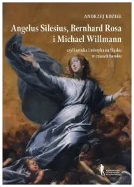 angelus-silesius-bernhard-rosa-i-michael-willman-koziel-andrzej