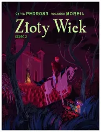 zloty-wiek-czesc-2-cyril-pedrosa-roxanne-moreil