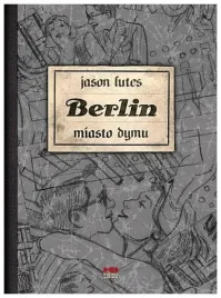 miasto-dymu-berlin-tom-2-jason-lutes